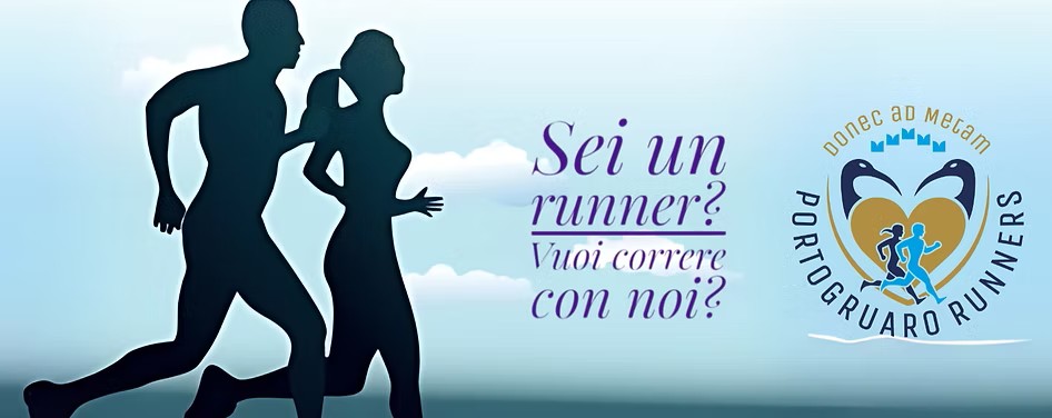 Portogruaro Runners - Sei un runner? Vuoi correre con noi?